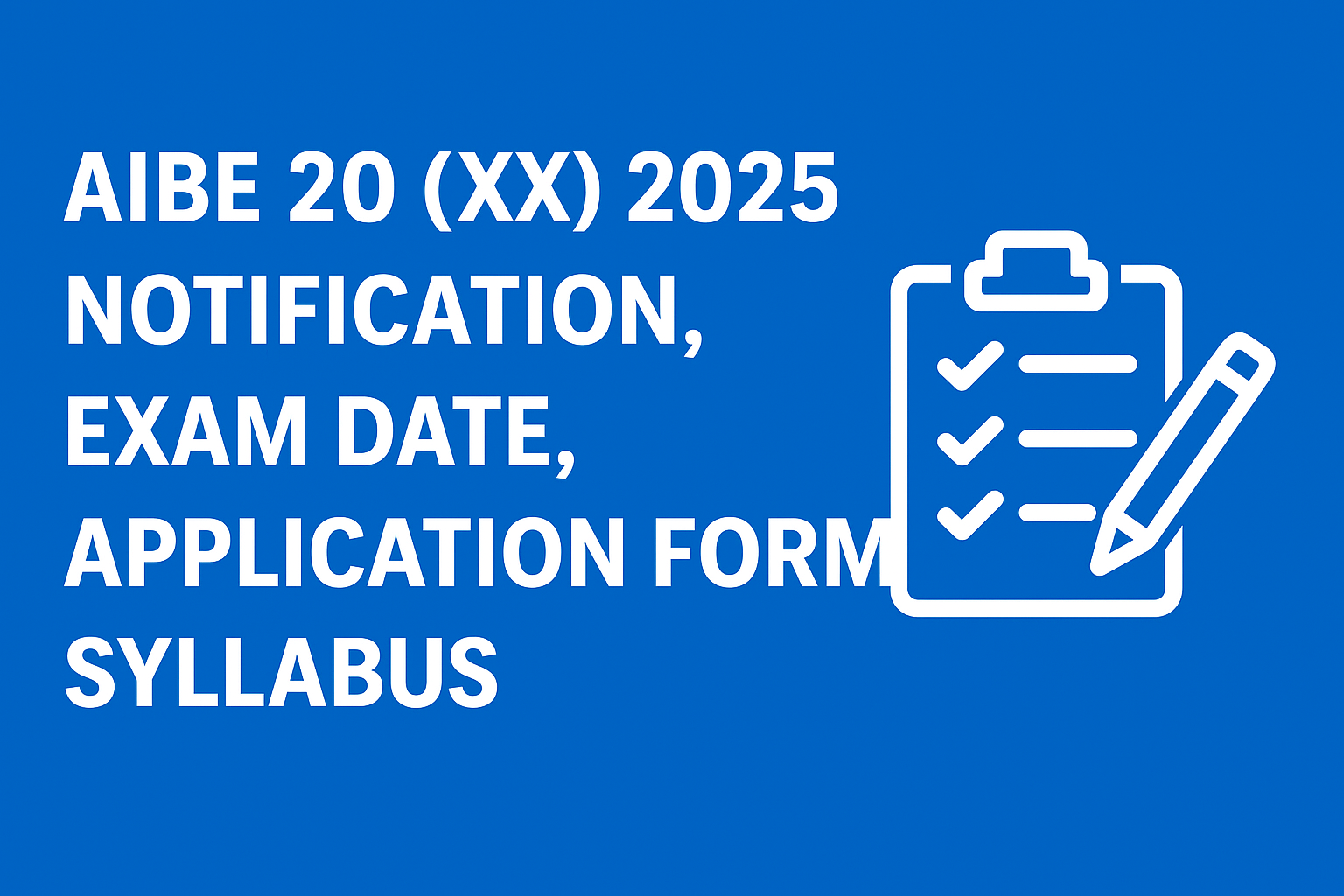 AIBE 20 Notification 2025